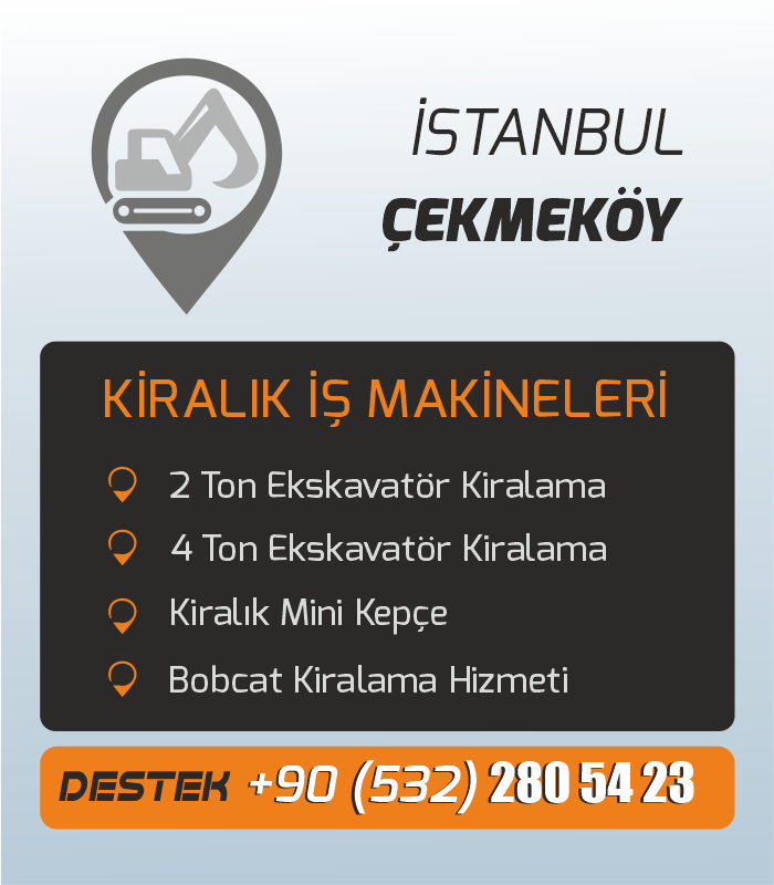 Çekmeköy Kiralık İş Makineleri