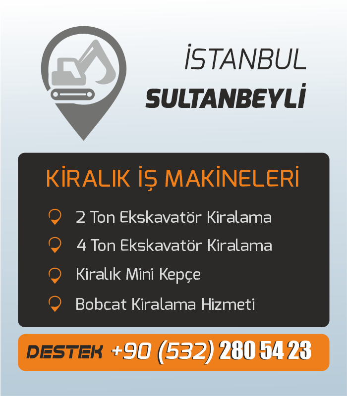 Sultanbeyli Kiralık İş Makineleri