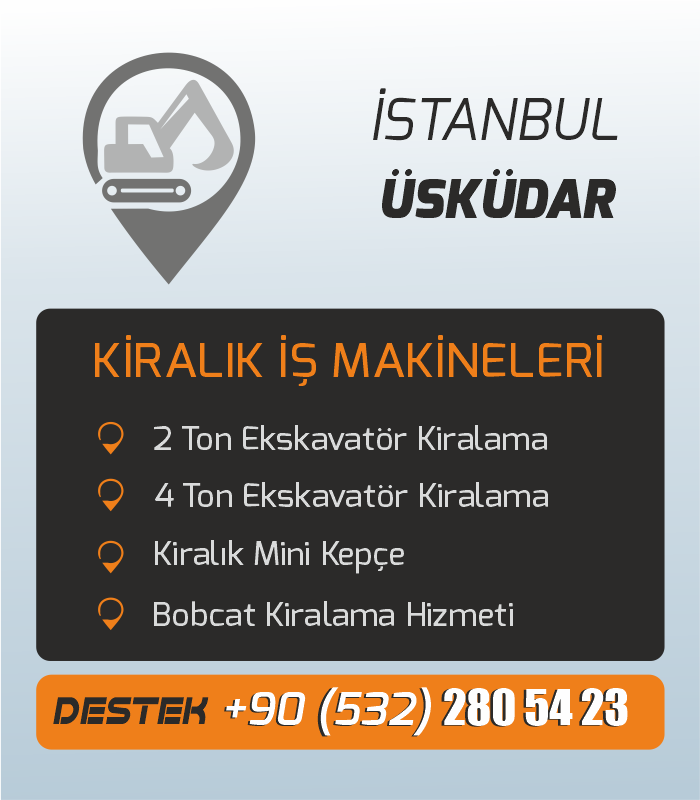 Üsküdar Kiralık İş Makineleri